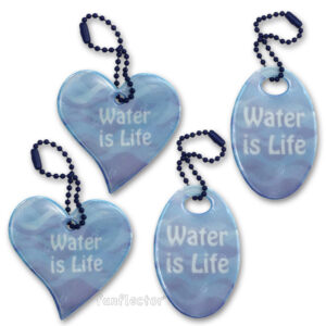 "Water is Life" safety reflector by funflector