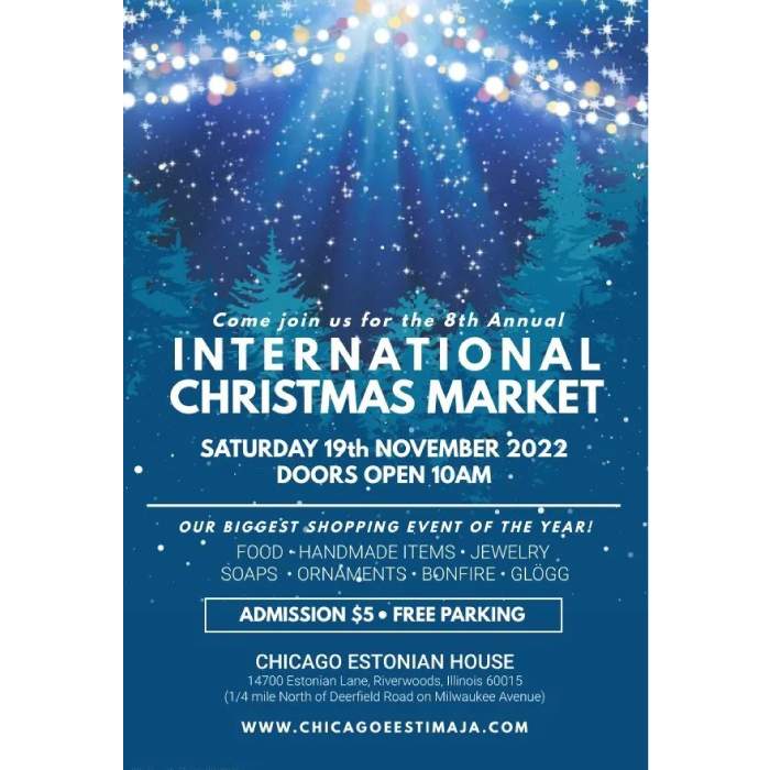 8th International Christmas Market at the Estonian House Chicago in Riverwoods IL - Saturday November 19th 2022