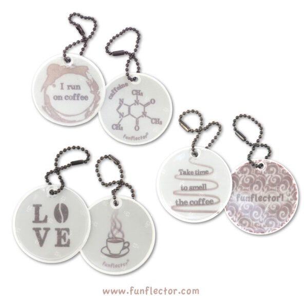 "I run on coffee", "Take time to smell the coffee" and "Love coffee" - coffee safety reflectors by funflector.