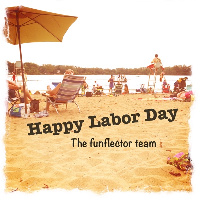 Happy Labor Day from the funflector team