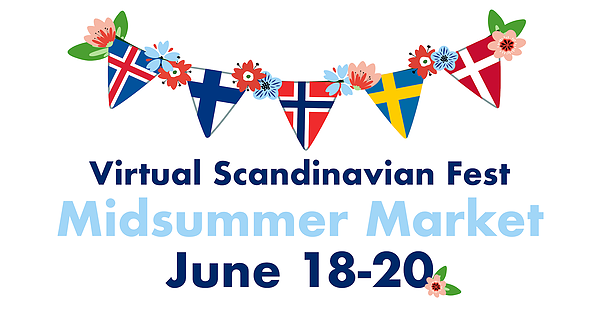 Virtual Scandinavian Midsummer Market June 18-20, 2020